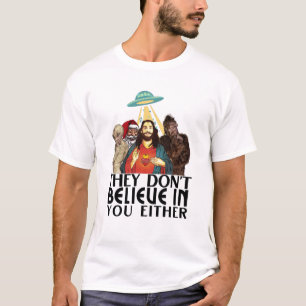 De tror inte på dig heller, Bigfoot, Jesus T Shirt