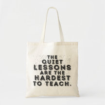 De tysta lektionerna är svårast att lära