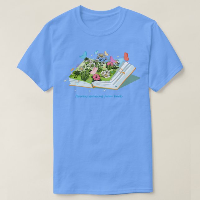 De vackra blommor som växer från bok t shirt (Design framsida)