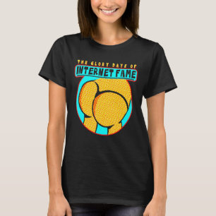De vackra dagarna med Internet T Shirt