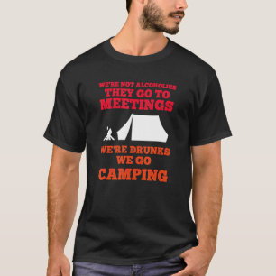 De var inte alkoholiker de gick till möten. t shirt