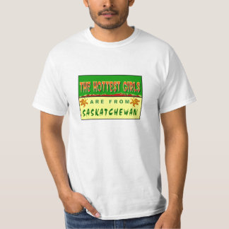 DE VARMMASTE FLICKORNA ÄR FRÅN SASKATCHEWAN TEE SHIRT