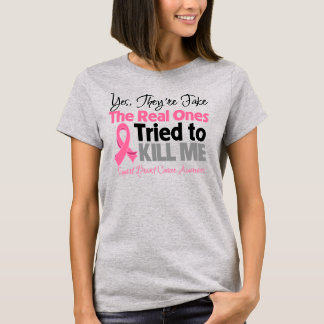 De verkliga försöken att Döda mig - bröstcancer Tee Shirt
