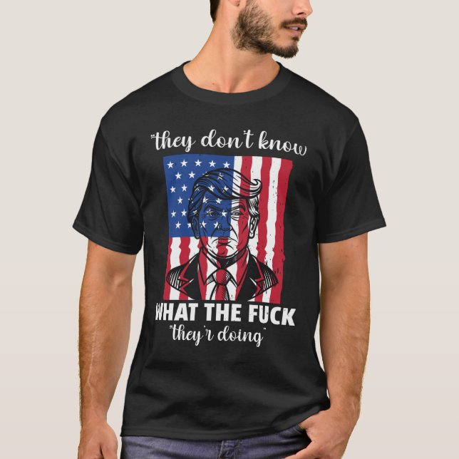 De vet inte vad de gör  t shirt (Framsida)
