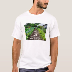 De vill ha allt (ljus) T-Shirt