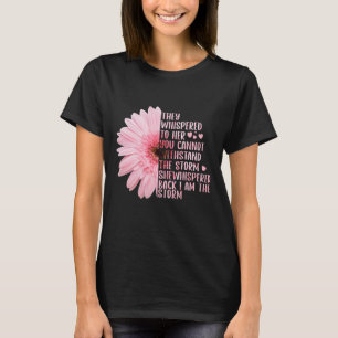 De viskade för henne, du kan inte stå emot t shirt