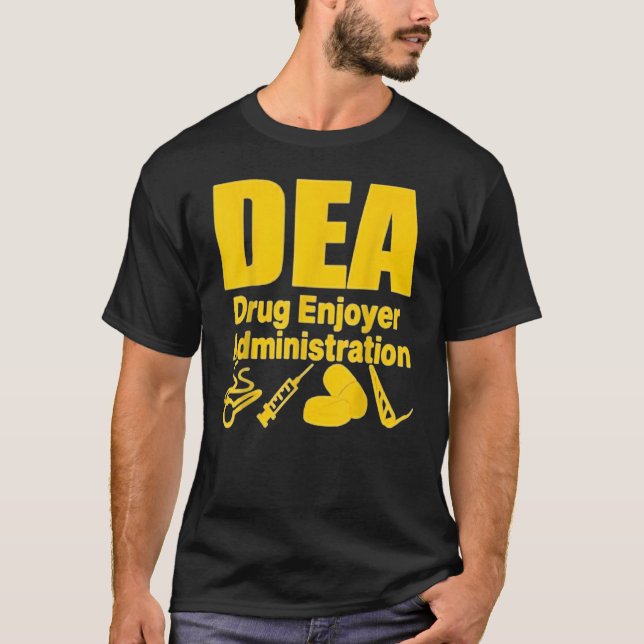 Dea Drug Enjoyer Administration 2022 T Shirt (Framsida)
