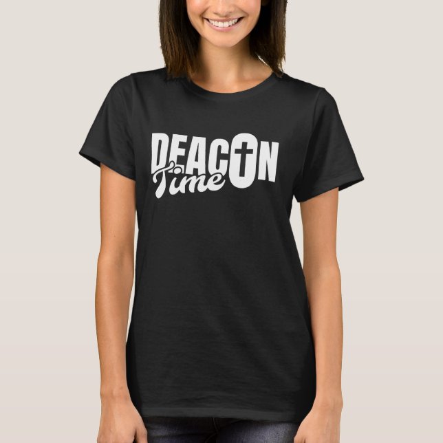 Deacon Time Deacon Church Officiell T Shirt (Framsida)
