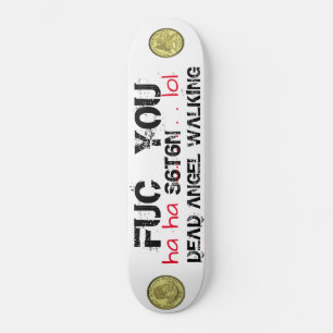 DEAD ANGEL WALKING Ha Lol Skateboard