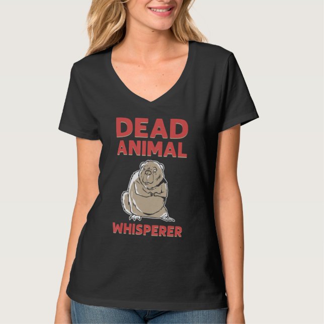Dead Animal Whisperer Animal Stuffing Taxidermist T Shirt (Framsida)