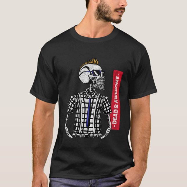Dead & Awesome Beautiful High Detailed Graphic Sku T Shirt (Framsida)