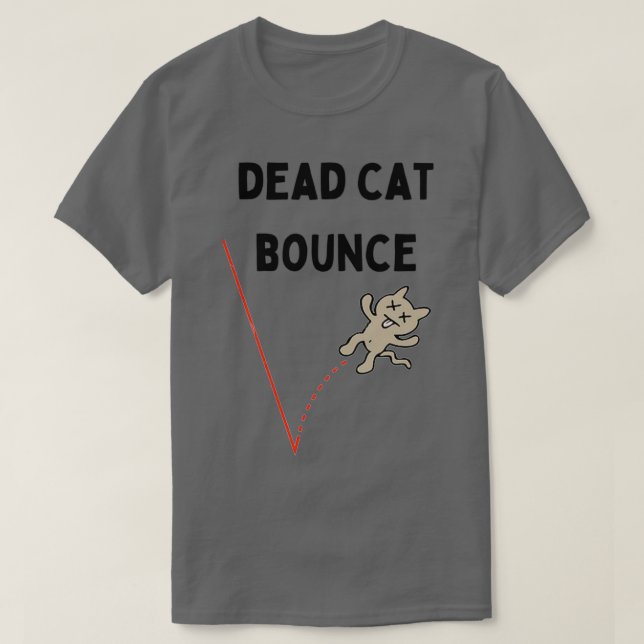Dead Cat Bounge T Shirt (Design framsida)