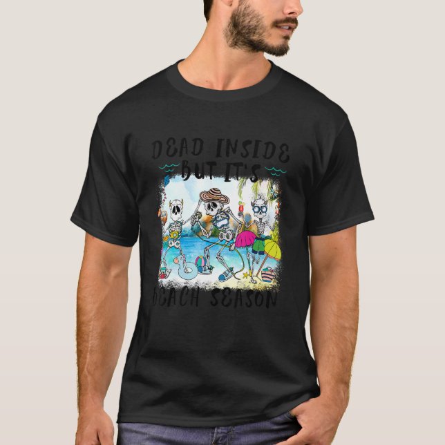 Dead Inside but Beach Season Hej Summer Skeleton T Shirt (Framsida)