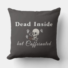 Dead Inside But Caffeinated – Halloween Pillow Kudde