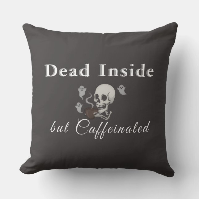 Dead Inside But Caffeinated – Halloween Pillow Kudde (Framsida)