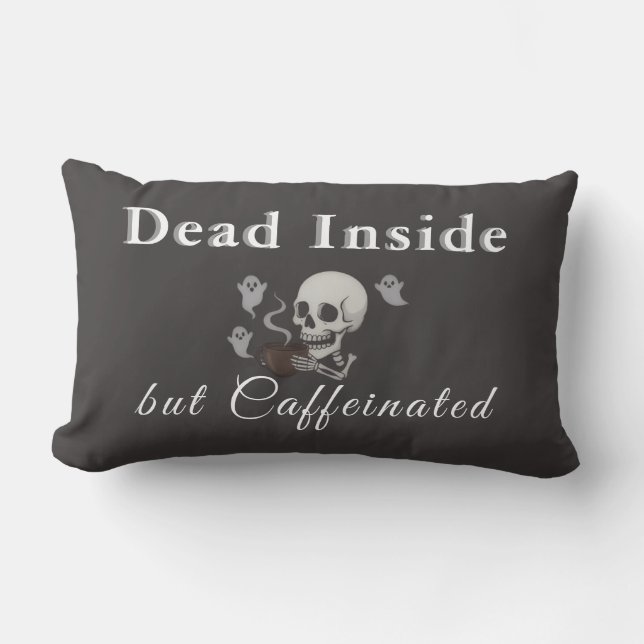 Dead Inside But Caffeinated – Halloween Pillow Lumbarkudde (Framsida)