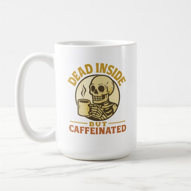 Dead Inside but Caffezed - Lårkaffe Älskare Kaffemugg (Vänster)