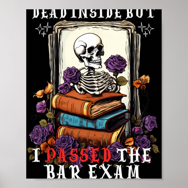 Dead Inside But I Ped The Bar Exam Funny New Lawye Poster (Framsidan)