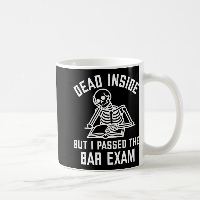 Dead Inside But I Ped The Bar Exam New Lawyer  Kaffemugg (Höger)