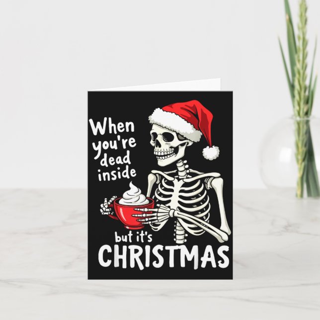 Dead Inside But Its Christmas Skeleton Coffee Xmas Kort (Framsida)