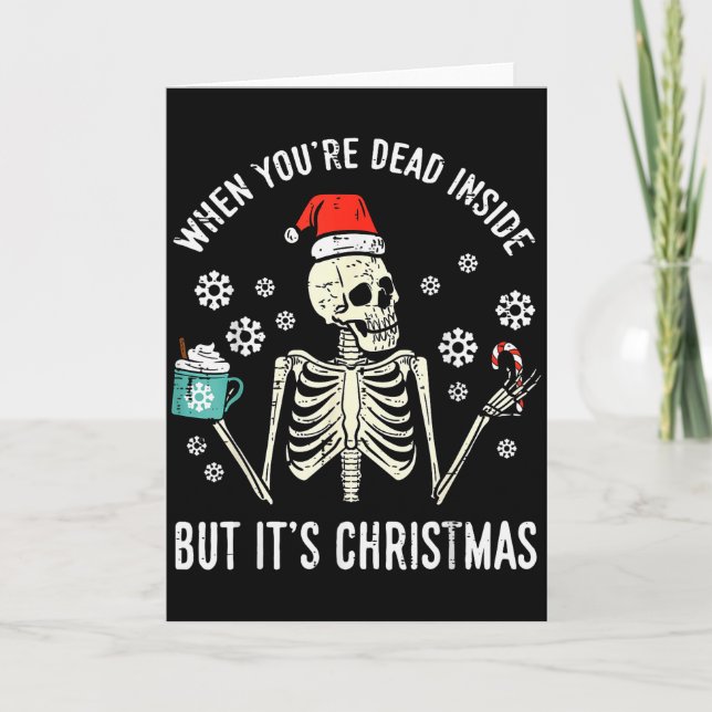 Dead Inside But Its Christmas Skeleton Coffee Xmas Kort (Framsida)