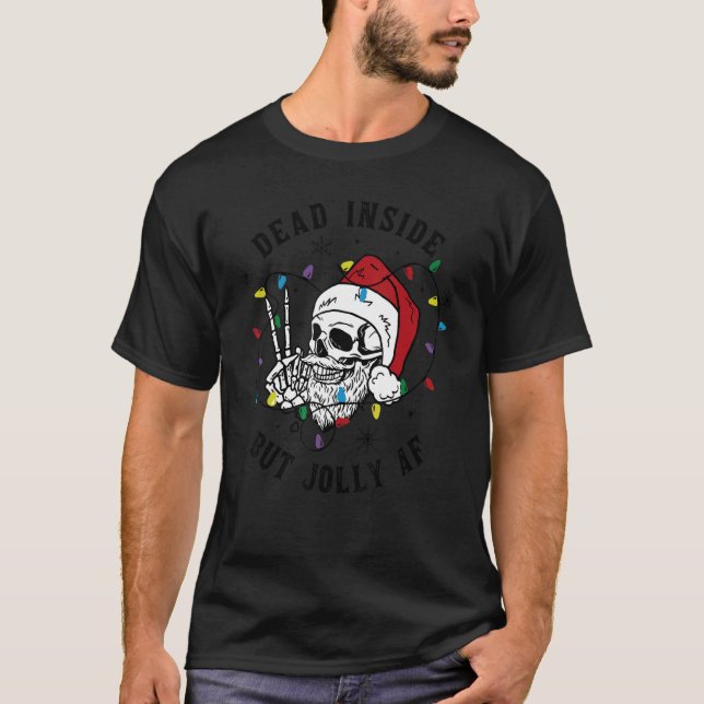 Dead Inside But Jolly AF Funny Santa Skull Christm T Shirt (Framsida)