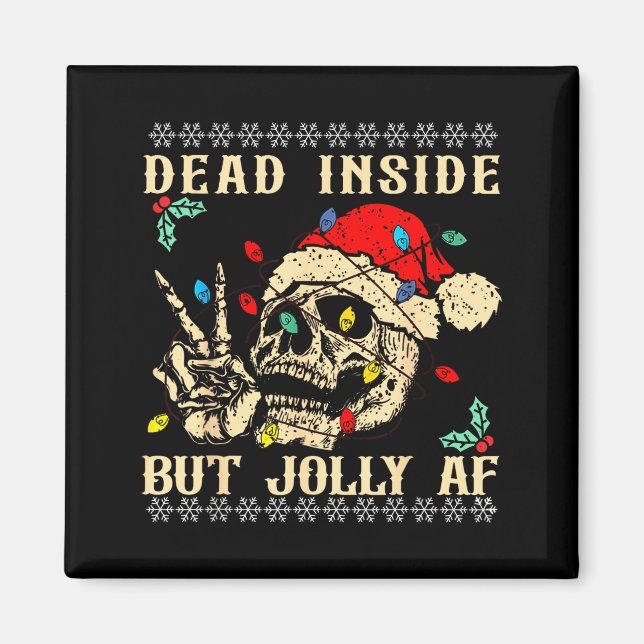 Dead Inside But Jolly Af Funny Skeleton Santa Hat  Magnet (Framsidan)