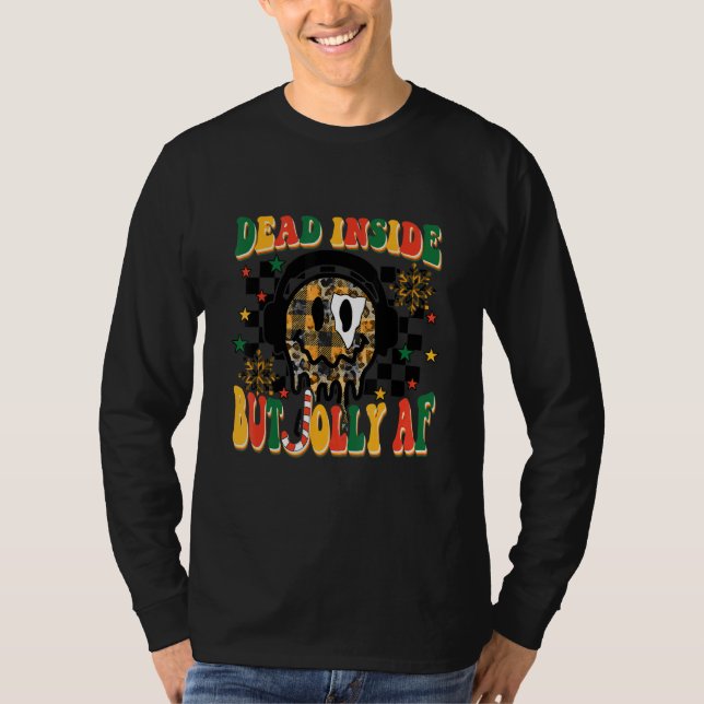 Dead Inside But Jolly AF Merry Xmas Happy Face Hea T Shirt (Framsida)