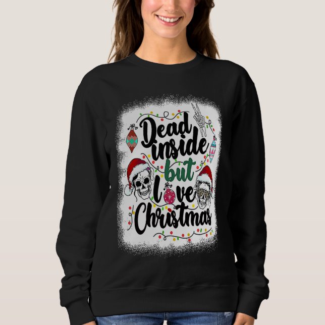 Dead Inside But Love Christmas Messy Bun Skeleton  T Shirt (Framsida)