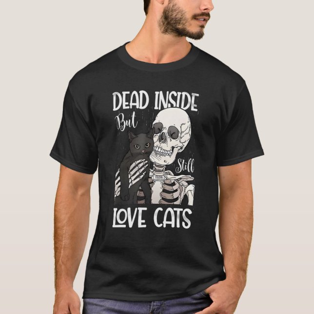 Dead Inside But Still Love Black Cat  Skeleton T Shirt (Framsida)