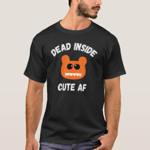 Dead Inside Cute Af Skrämmer Bear Halloween Costum T Shirt