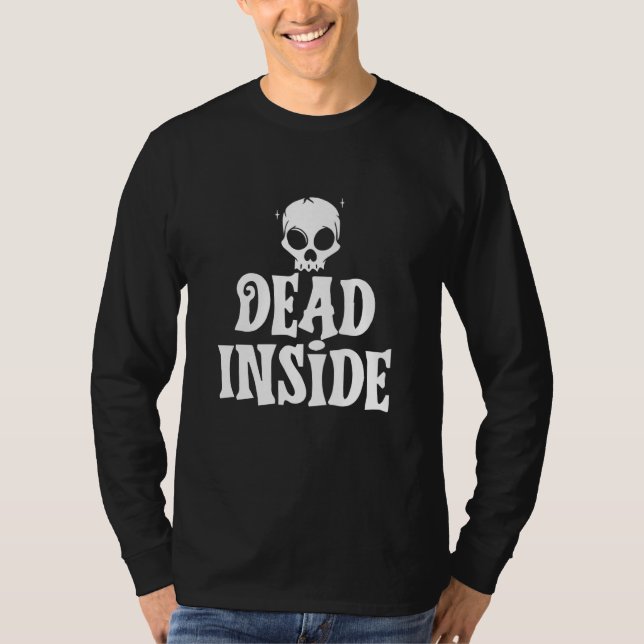 Dead Inside Ironic Skeleton Ghost Dark Sunshine Sh T Shirt (Framsida)