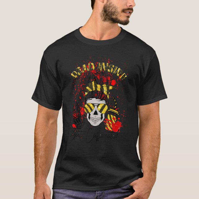 Dead Inside men Caffeinated True Crime Messy Bun H T Shirt (Framsida)