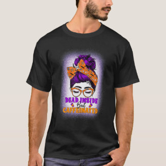 Dead Inside men caffeinerad Messy Bun Mamma Skull T Shirt
