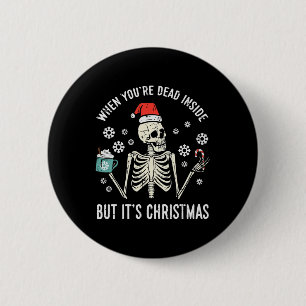 Dead Inside, men dess julskeleton Coffee Julafton Knapp