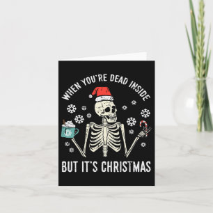 Dead Inside, men dess julskeleton Coffee Julafton Kort