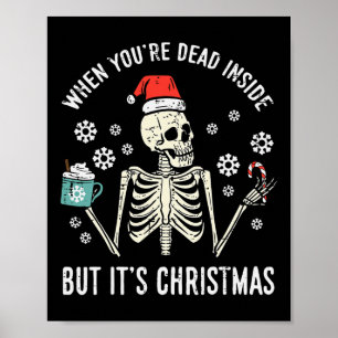 Dead Inside, men dess julskeleton Coffee Julafton Poster