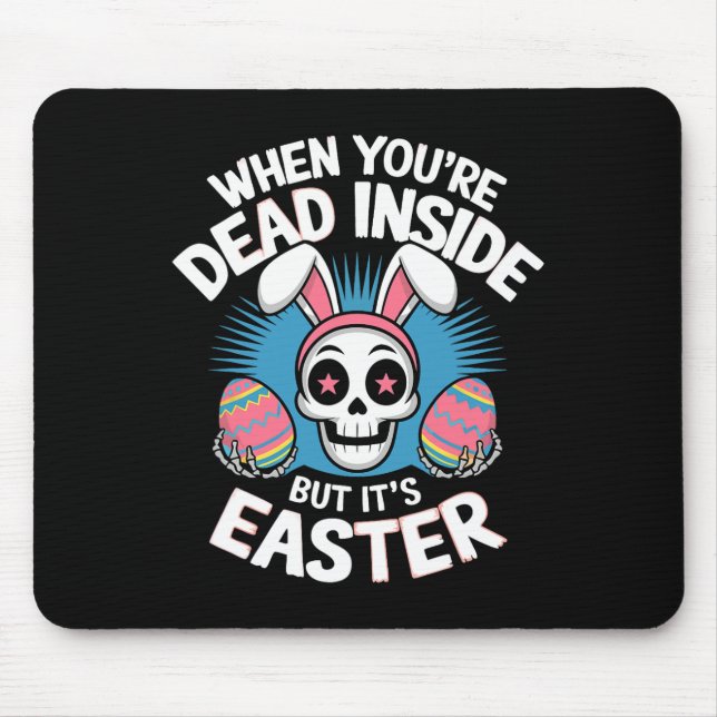 Dead Inside, men det är Påsk Skull Bunny Funny Egg Musmatta (Framsidan)