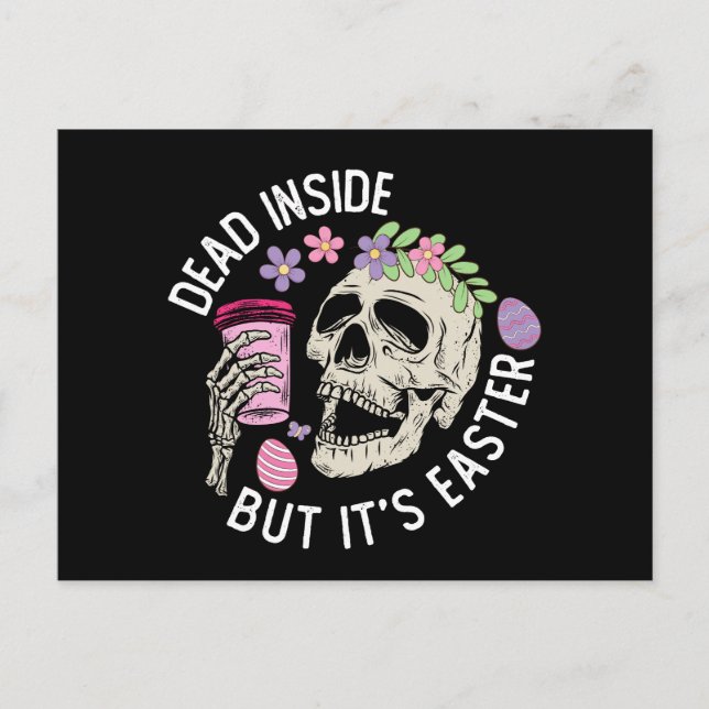 Dead Inside, men det är Påsk Skull Coffee Eggs Vykort (Framsida)