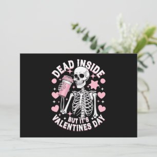 Dead Inside, men det är Valentines day Funny Skele Inbjudningar