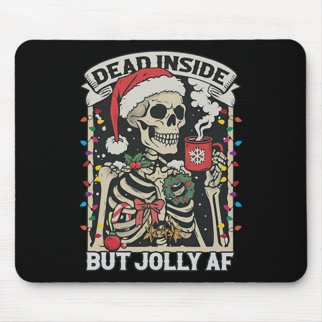 Dead Inside Men Jolly Af Funny Skeleton Ljus Chr Musmatta (Framsidan)