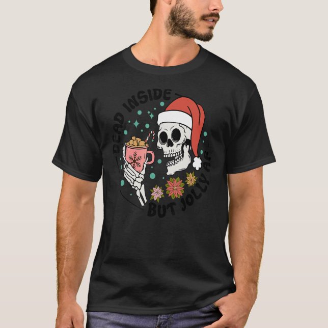 Dead Inside, men Jolly AF, Lung Groovy-julen S T Shirt (Framsida)