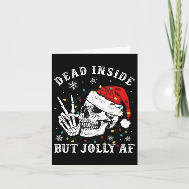 Dead Inside men Jolly Af Skeleton juljul Kort (Framsida)