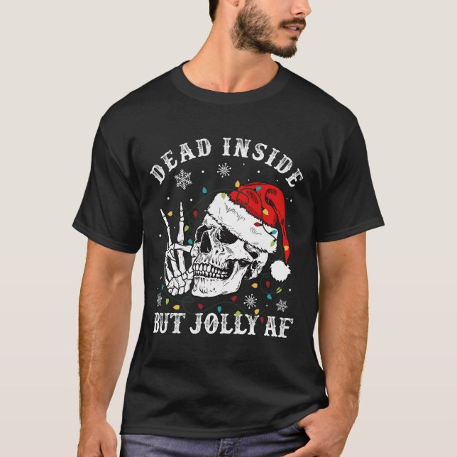 Dead Inside men Jolly Af Skeleton juljul T Shirt (Framsida)