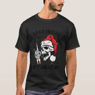 Dead Inside men Jolly AF Skeleton juljul T Shirt