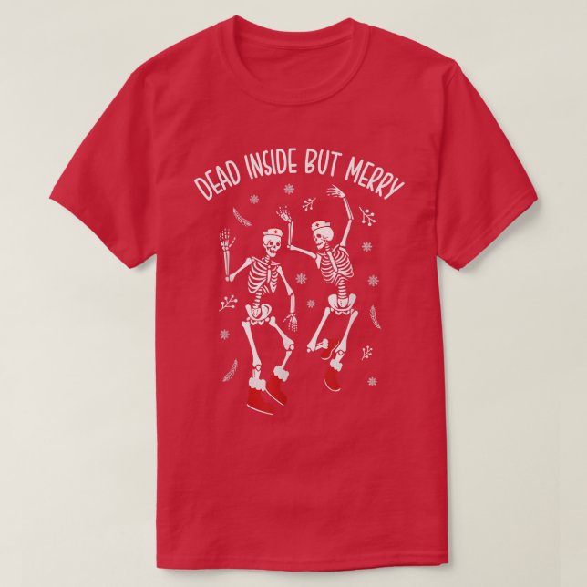 Dead Inside men Merry Funny Dancing Skeleton Chris T Shirt (Design framsida)