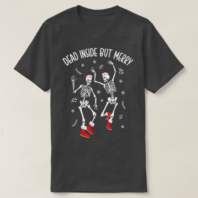 Dead Inside men Merry Funny Dancing Skeleton Chris T Shirt (Design framsida)