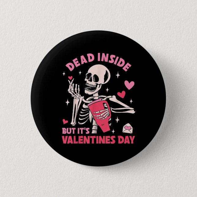 Dead Inside, men Valentines day Funny Skeleton Knapp (Framsida)