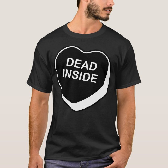 Dead Inside Valentine Day Conversation Heart T Shirt (Framsida)