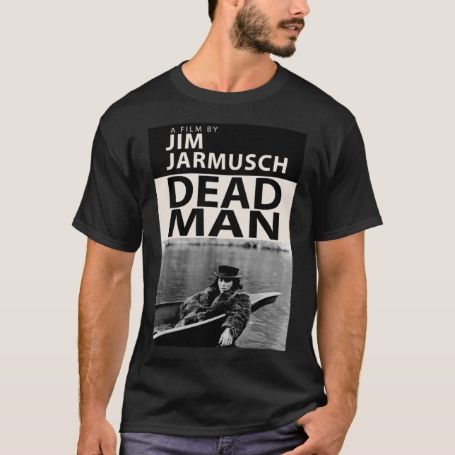 Dead Man Poster Classic T-Shirt (Framsida)